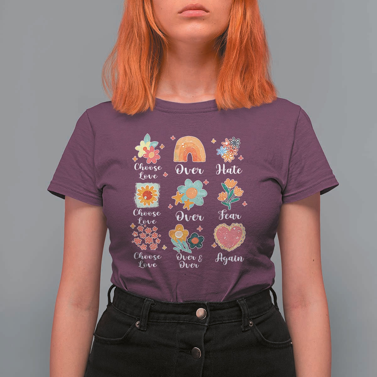 Choose Love Over Hate Fear Over And Over Again T Shirt For Women Floral Inspirational Peace - Wonder Print Shop