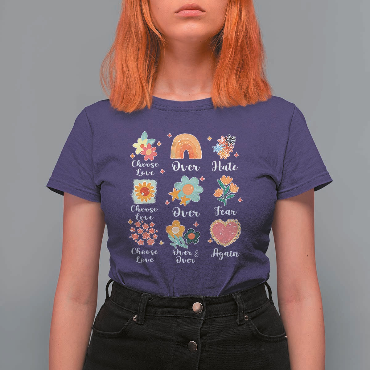 Choose Love Over Hate Fear Over And Over Again T Shirt For Women Floral Inspirational Peace - Wonder Print Shop