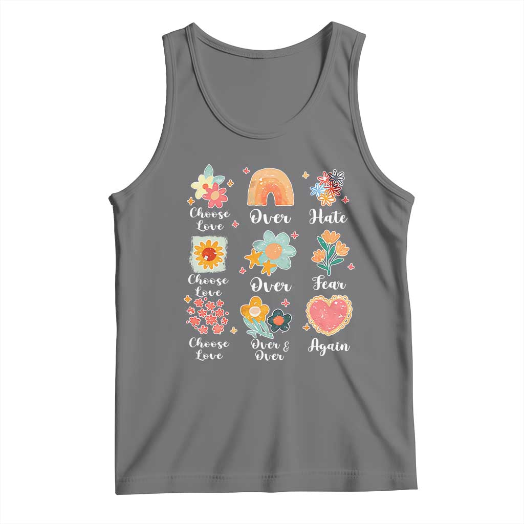 Choose Love Over Hate Fear Over And Over Again Tank Top Floral Inspirational Peace - Wonder Print Shop