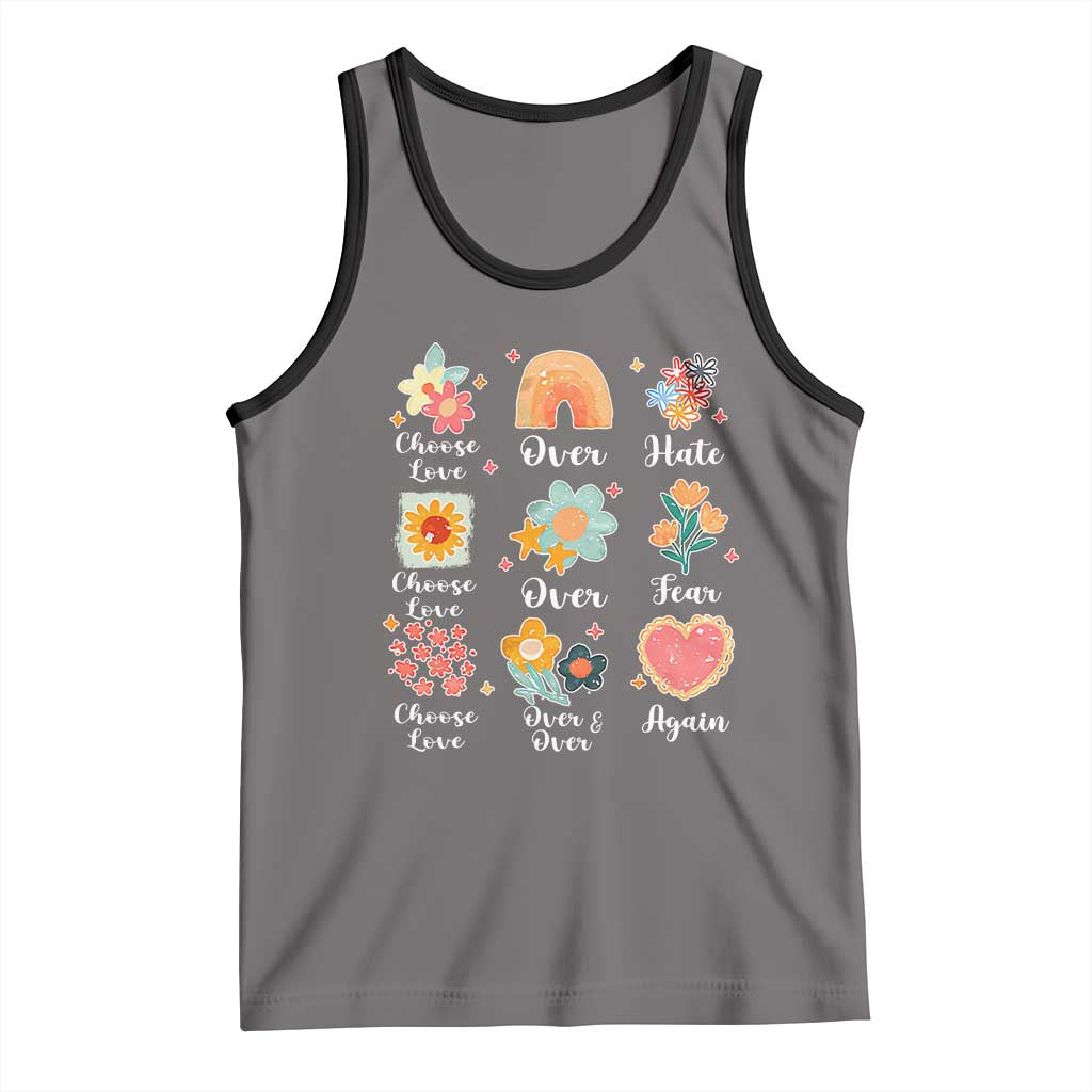 Choose Love Over Hate Fear Over And Over Again Tank Top Floral Inspirational Peace - Wonder Print Shop