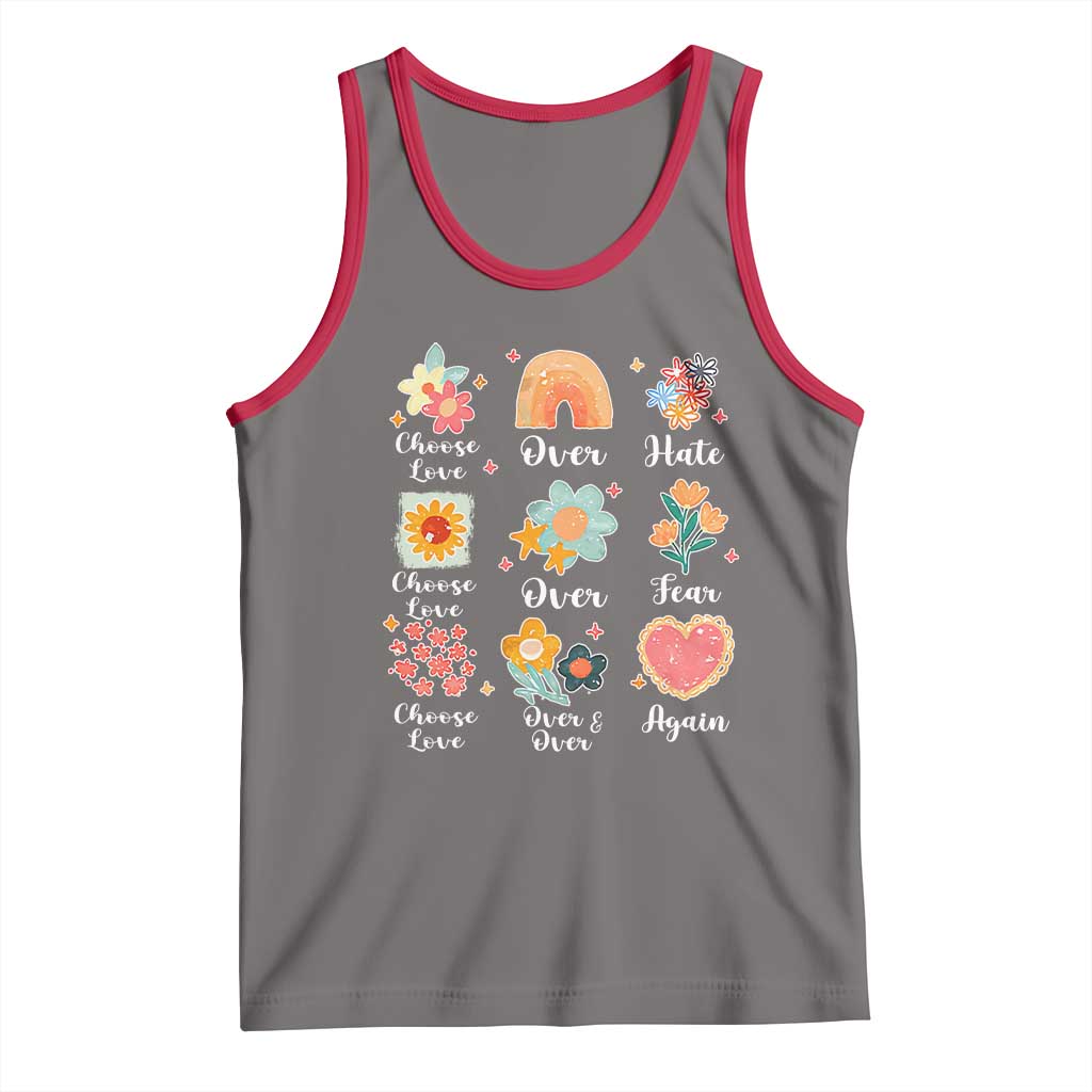 Choose Love Over Hate Fear Over And Over Again Tank Top Floral Inspirational Peace - Wonder Print Shop