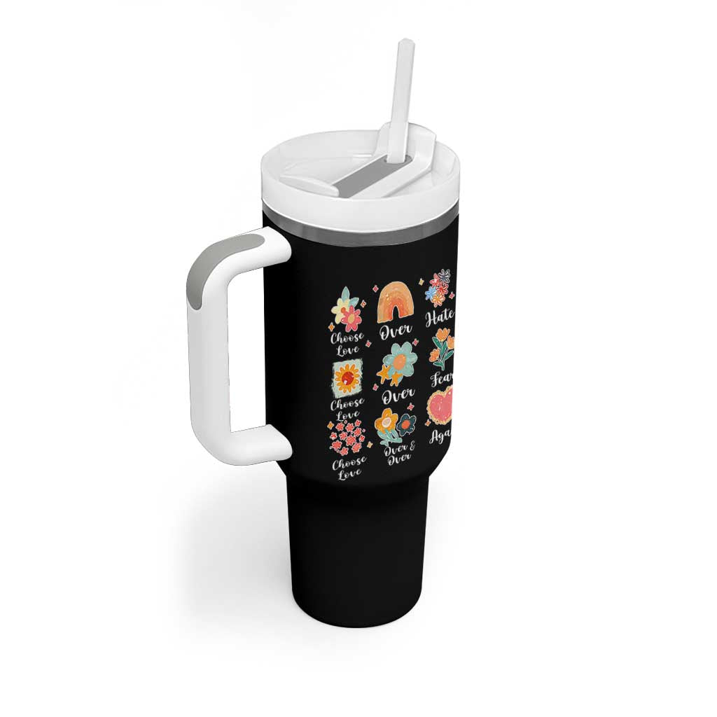Choose Love Over Hate Fear Over And Over Again Tumbler With Handle Floral Inspirational Peace - Wonder Print Shop
