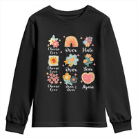 Choose Love Over Hate Fear Over And Over Again Youth Sweatshirt Floral Inspirational Peace - Wonder Print Shop