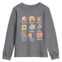 Choose Love Over Hate Fear Over And Over Again Youth Sweatshirt Floral Inspirational Peace - Wonder Print Shop