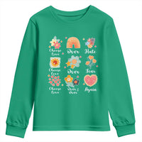 Choose Love Over Hate Fear Over And Over Again Youth Sweatshirt Floral Inspirational Peace - Wonder Print Shop