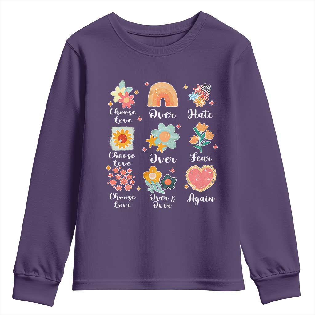 Choose Love Over Hate Fear Over And Over Again Youth Sweatshirt Floral Inspirational Peace - Wonder Print Shop