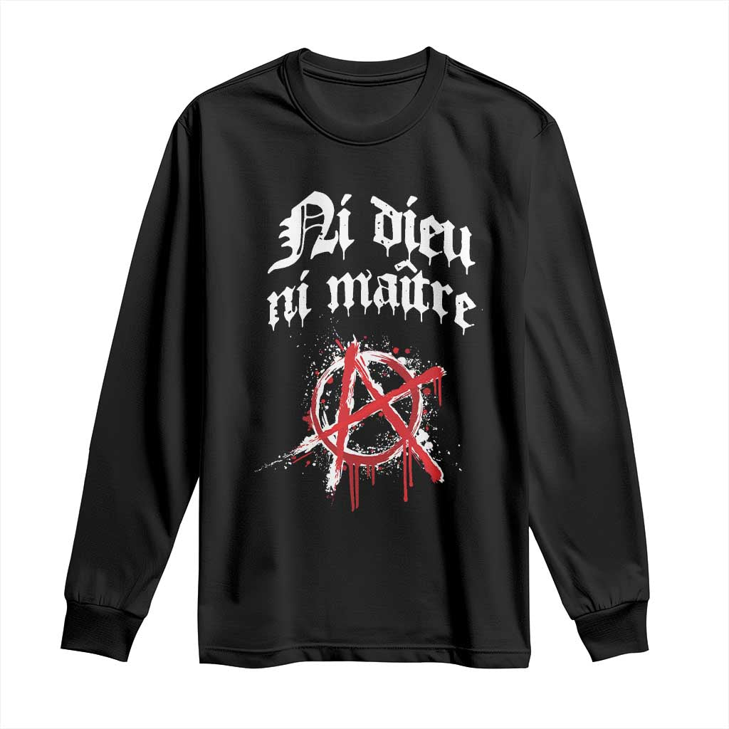 Ni Dieu Ni Matre No God No Masters Long Sleeve Shirt Anarchy Symbol