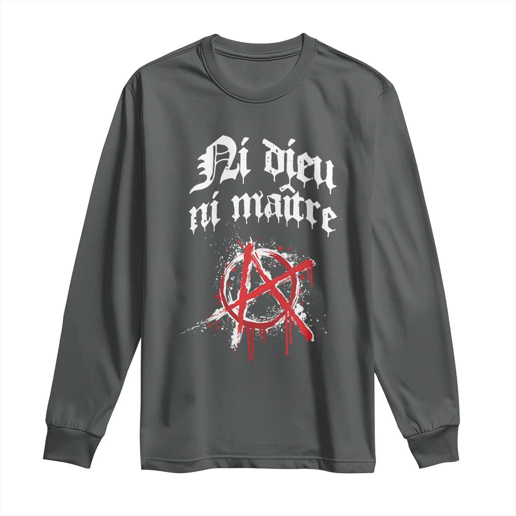Ni Dieu Ni Matre No God No Masters Long Sleeve Shirt Anarchy Symbol