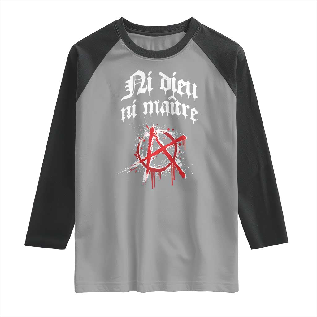 Ni Dieu Ni Matre No God No Masters Raglan Shirt Anarchy Symbol