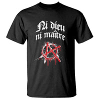 Ni Dieu Ni Matre No God No Masters T Shirt Anarchy Symbol