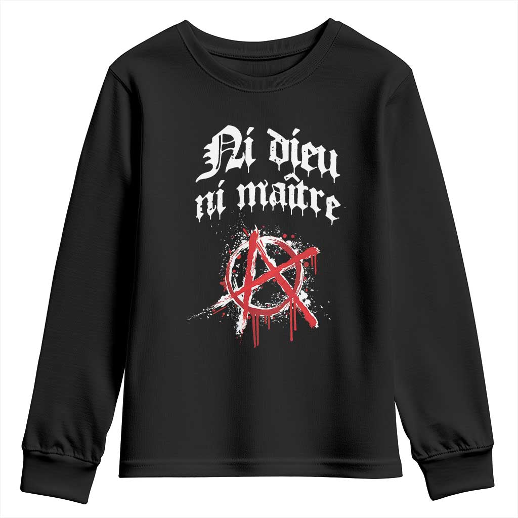Ni Dieu Ni Matre No God No Masters Youth Sweatshirt Anarchy Symbol