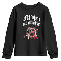 Ni Dieu Ni Matre No God No Masters Youth Sweatshirt Anarchy Symbol