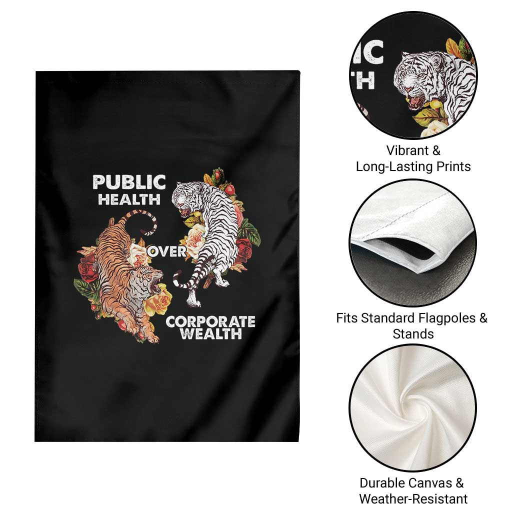 Public Health Over Corporate Wealth Garden Flag Social Justice Tiger - Wonder Print Shop