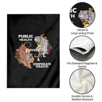 Public Health Over Corporate Wealth Garden Flag Social Justice Tiger - Wonder Print Shop