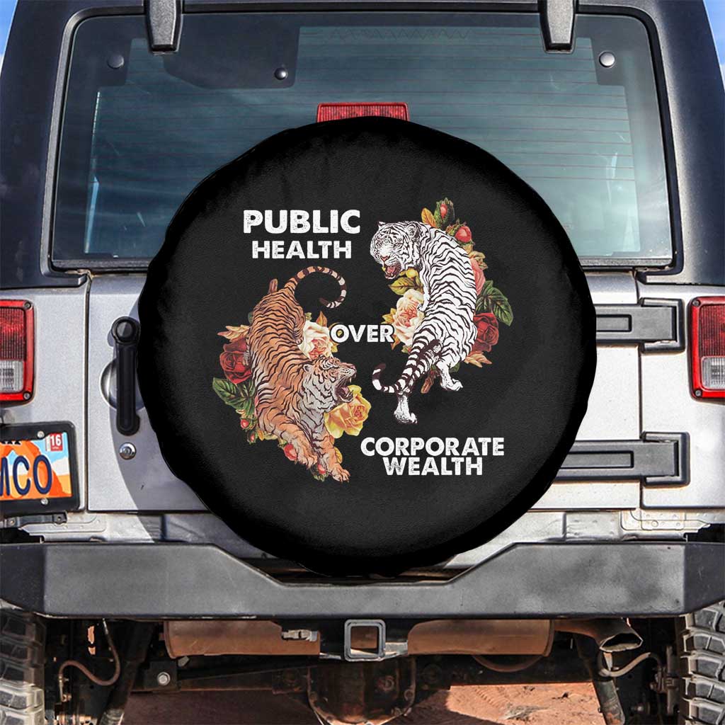 Public Health Over Corporate Wealth Spare Tire Cover Social Justice Tiger