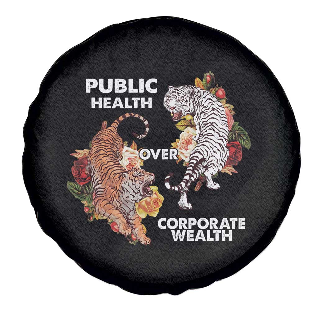 Public Health Over Corporate Wealth Spare Tire Cover Social Justice Tiger
