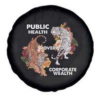 Public Health Over Corporate Wealth Spare Tire Cover Social Justice Tiger