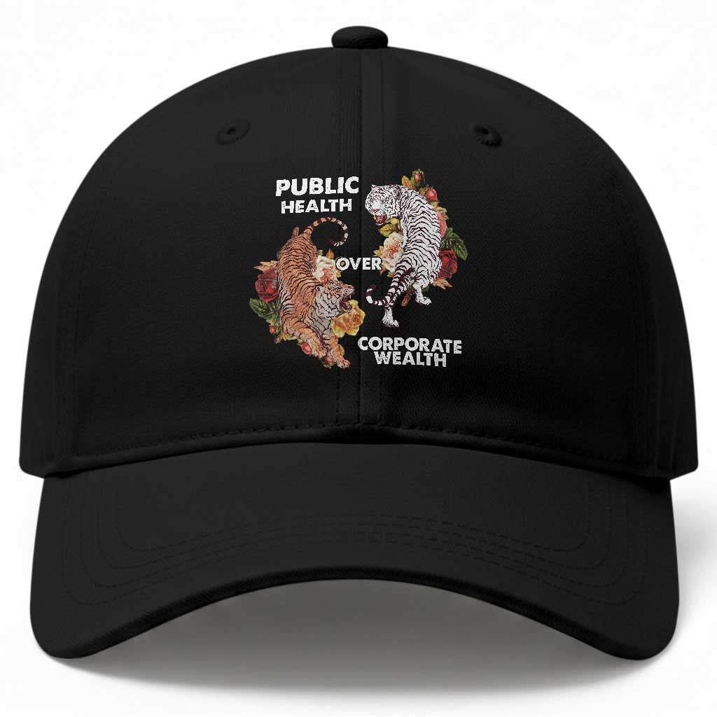 Public Health Over Corporate Wealth Baseball Cap Social Justice Tiger