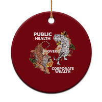 Public Health Over Corporate Wealth Ceramic Ornament Social Justice Tiger - Wonder Print Shop