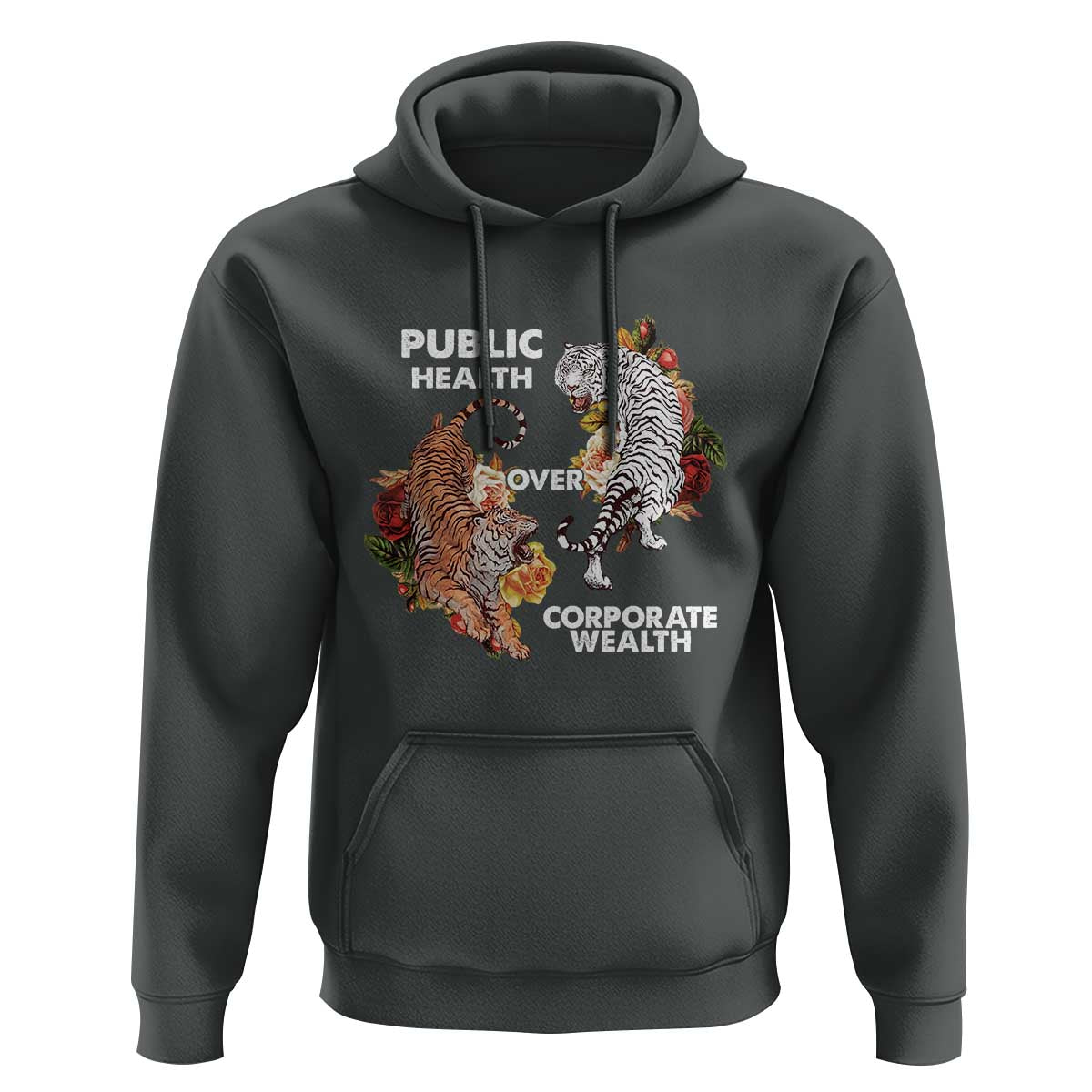 Public Health Over Corporate Wealth Hoodie Social Justice Tiger