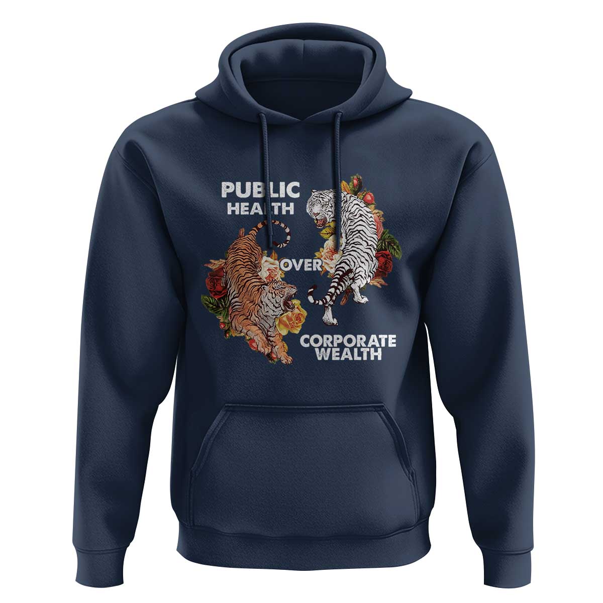 Public Health Over Corporate Wealth Hoodie Social Justice Tiger