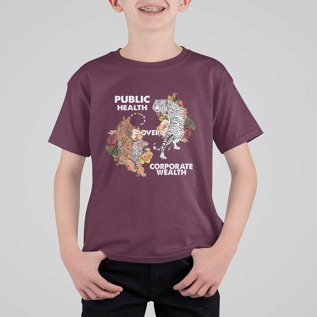 Public Health Over Corporate Wealth T Shirt For Kid Social Justice Tiger