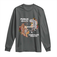 Public Health Over Corporate Wealth Long Sleeve Shirt Social Justice Tiger