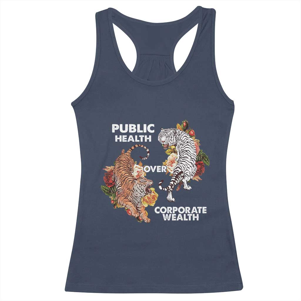 Public Health Over Corporate Wealth Racerback Tank Top Social Justice Tiger