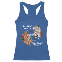Public Health Over Corporate Wealth Racerback Tank Top Social Justice Tiger