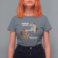 Public Health Over Corporate Wealth T Shirt For Women Social Justice Tiger