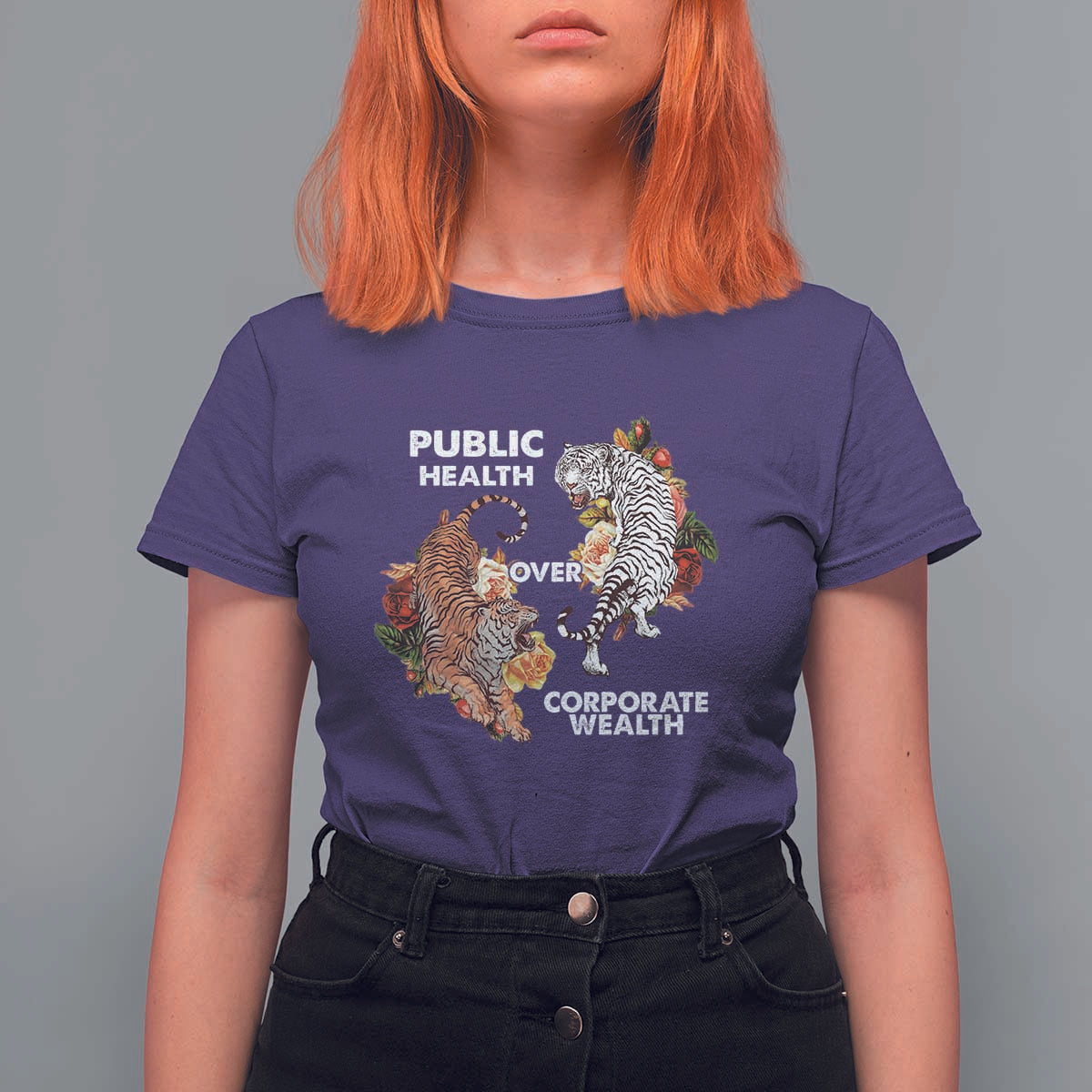 Public Health Over Corporate Wealth T Shirt For Women Social Justice Tiger