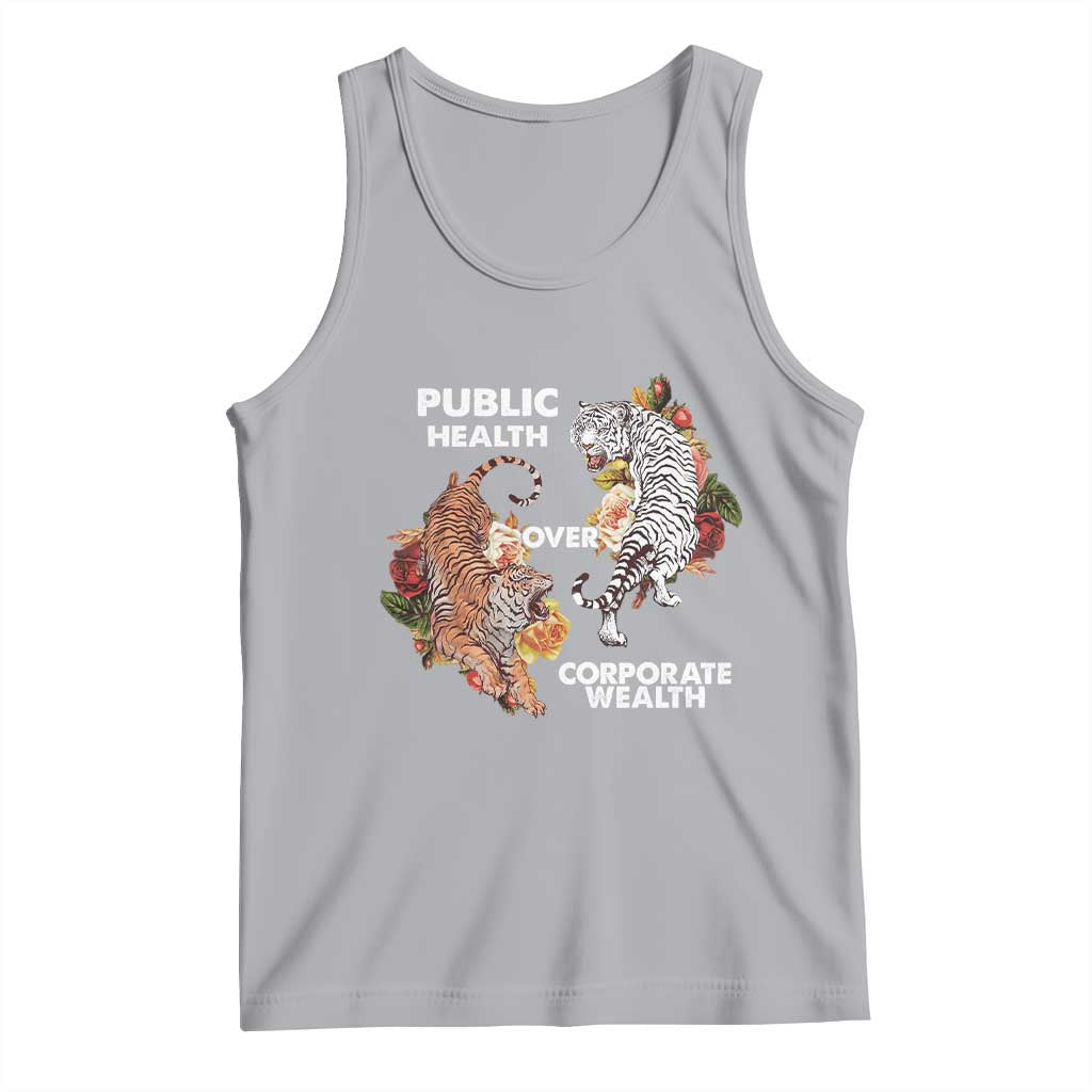Public Health Over Corporate Wealth Tank Top Social Justice Tiger