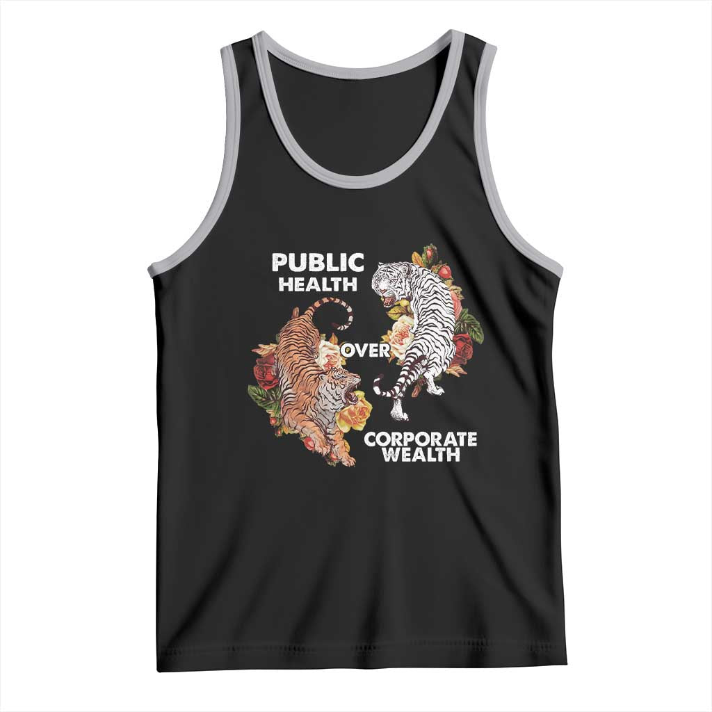 Public Health Over Corporate Wealth Tank Top Social Justice Tiger