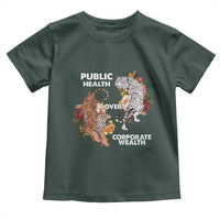 Public Health Over Corporate Wealth Toddler T Shirt Social Justice Tiger