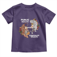 Public Health Over Corporate Wealth Toddler T Shirt Social Justice Tiger