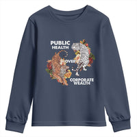 Public Health Over Corporate Wealth Youth Sweatshirt Social Justice Tiger
