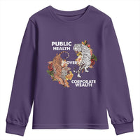 Public Health Over Corporate Wealth Youth Sweatshirt Social Justice Tiger