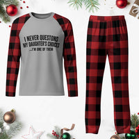 Girl Dad Humor Plaid Pajama Set Funny I Never Questions My Daughters Choices I Am One Of Them