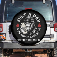 Just A Dad Who Always Came Back With The Milk Funny Bigfoot Father's Day Spare Tire Cover