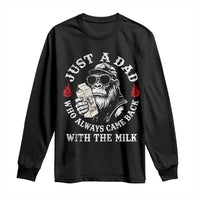 Just A Dad Who Always Came Back With The Milk Funny Bigfoot Father's Day Long Sleeve Shirt