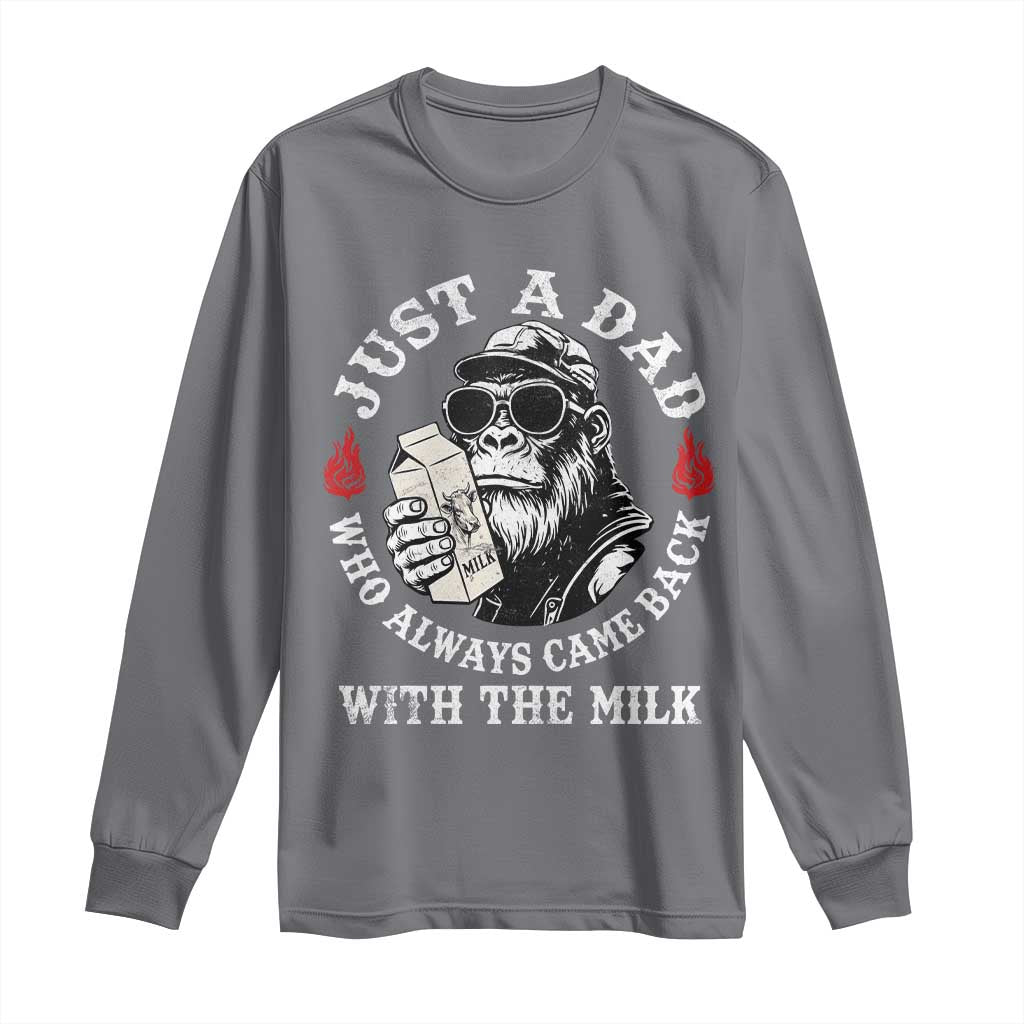 Just A Dad Who Always Came Back With The Milk Funny Bigfoot Father's Day Long Sleeve Shirt