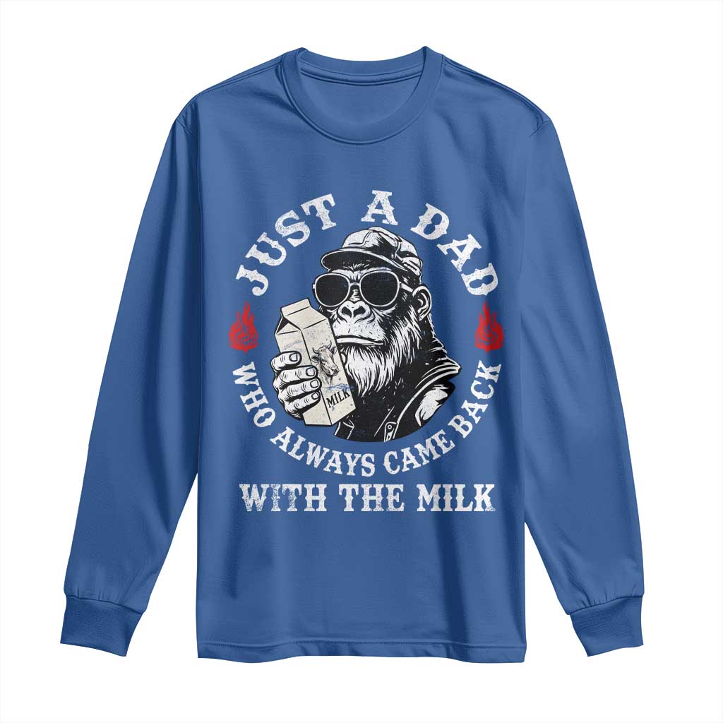 Just A Dad Who Always Came Back With The Milk Funny Bigfoot Father's Day Long Sleeve Shirt