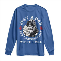 Just A Dad Who Always Came Back With The Milk Funny Bigfoot Father's Day Long Sleeve Shirt