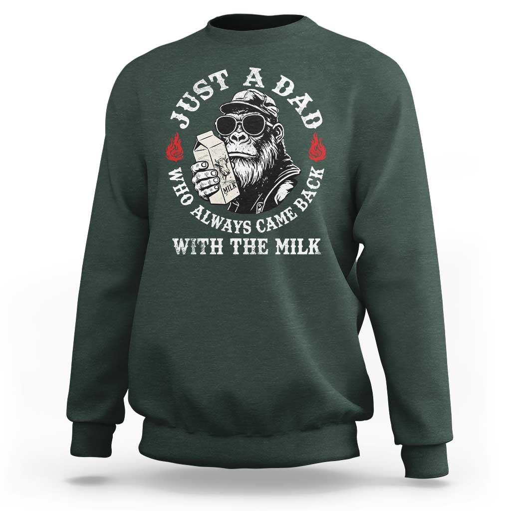 Just A Dad Who Always Came Back With The Milk Funny Bigfoot Father's Day Sweatshirt