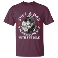 Just A Dad Who Always Came Back With The Milk Funny Bigfoot Father's Day T Shirt