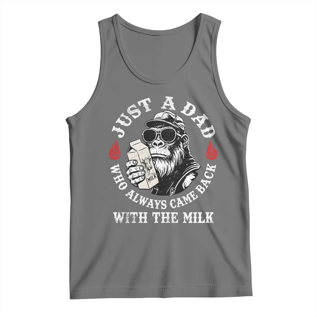 Just A Dad Who Always Came Back With The Milk Funny Bigfoot Father's Day Tank Top