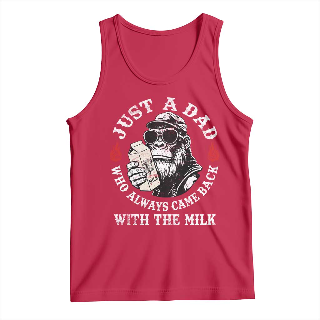 Just A Dad Who Always Came Back With The Milk Funny Bigfoot Father's Day Tank Top