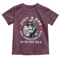 Just A Dad Who Always Came Back With The Milk Funny Bigfoot Father's Day Toddler T Shirt