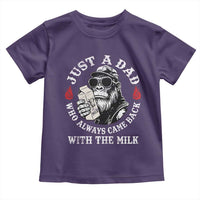 Just A Dad Who Always Came Back With The Milk Funny Bigfoot Father's Day Toddler T Shirt