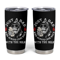Just A Dad Who Always Came Back With The Milk Funny Bigfoot Father's Day Tumbler Cup